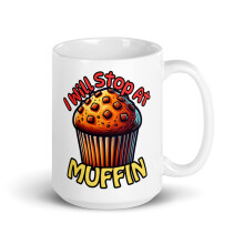 Funny Baking Pun Cupcake White Glossy Mug, I Will Stop At Muffin (15 oz)