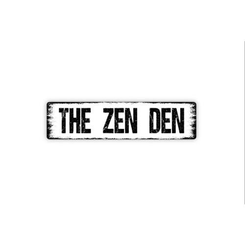 Placa de metal rústica "The Zen Den Sign" para rua ou porta. Tamanho: 4x16 polegadas (10x40 cm).