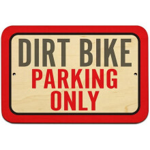 Dirt Bike Parking Only Sign