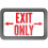 Exit Only Sign 1