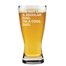 15 oz Beer Pilsner Glass I'm Not Like A Regular Dad I'm A Cool Dad Funny Dad Gift Father's Day New Dad