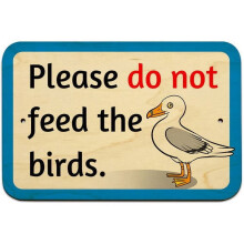 Don't Feed the Birds Seagulls Sign