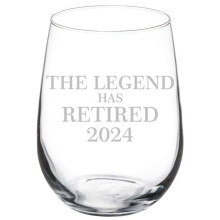 Wine Glass Goblet Funny Retirement Gift The Legend Has Retired 2024 (17 oz Stemless)