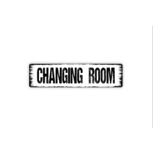 Changing Room Sign Pool House Bath Restroom Locker Room Dressing Room Rustic Street Metal Sign or Door Name Plate Plaque Size: 4 x 16 Inch