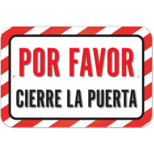 Por Favor Cierre La Puerta Please Close The Door Or Gate Spanish Sign
