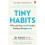 Tiny Habits BJ Fogg book Why Starting Small Makes Lasting Change Easy 1