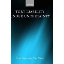 Tort Liability Under Uncertainty by Ariel Porat Hardcover Book