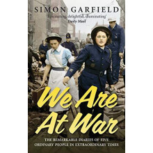 We Are At War by Simon Garfield Paperback Book