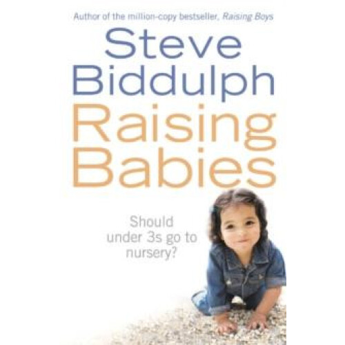 Raising Babies by Steve Biddulph Paperback Book