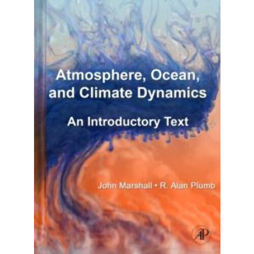 Atmosphere Ocean and Climate Dynamics by Plumb R. Alan Massachusetts I