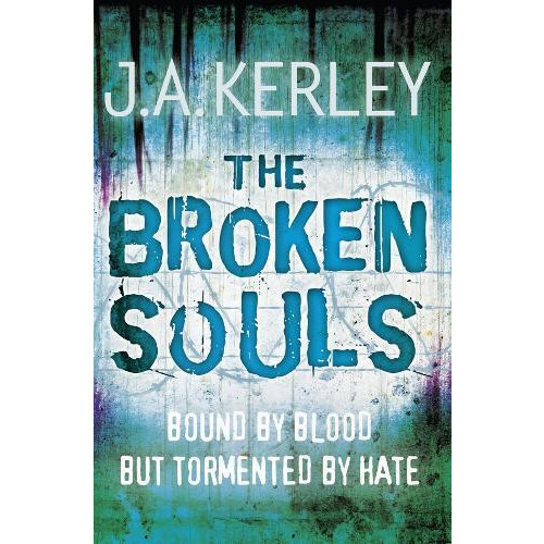 Broken Souls by J. A. Kerley Paperback Book