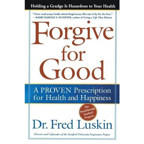 Forgive for Good by Frederic Luskin Paperback Book