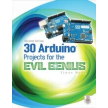 30 Arduino Projects for the Evil Genius Second Edition by Simon Monk P