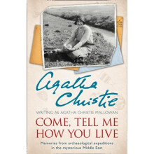 Come Tell Me How You Live by Agatha Christie Paperback Book