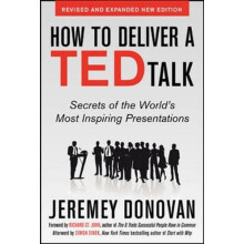 How to Deliver a TED Talk Secrets of the Worlds Most Inspiring Present