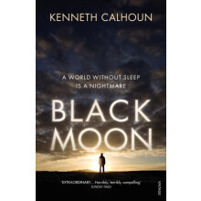 Black Moon by Kenneth Calhoun Paperback Book
