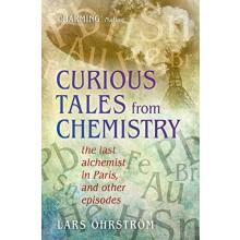 Curious Tales from Chemistry by Ohrstrom Lars Professor at Chalmers Un
