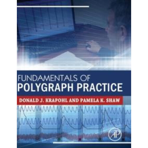 Fundamentals of Polygraph Practice by Shaw Pamela Shaw Polygraph Servi
