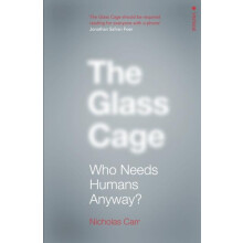 Glass Cage by Nicholas Carr Paperback Book