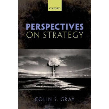 Perspectives on Strategy by Gray Colin S. Professor of International P