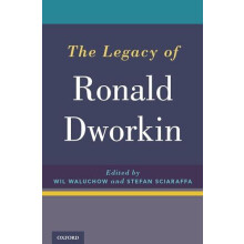The Legacy of Ronald Dworkin Hardcover Book