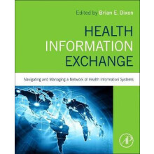 Health Information Exchange Navigating and Managing a Network of Healt