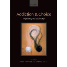 Addiction and Choice Hardcover Book