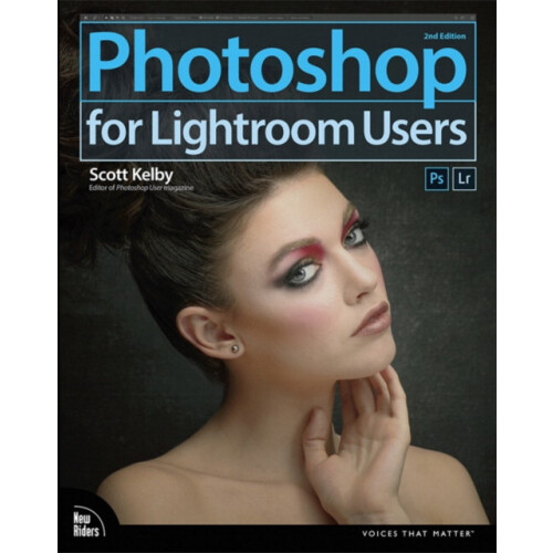 Photoshop for Lightroom Users by Scott Kelby Paperback Book