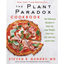 The Plant Paradox Cookbook by Steven Gundry Hardcover Book