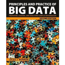 Principles and Practice of Big Data by Berman Jules J. Freelance autho