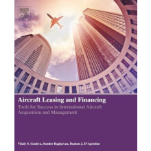 Aircraft Leasing and Financing by DAgostino Damon J. President and CEO