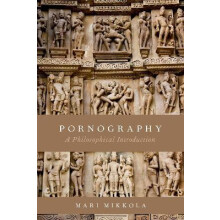 Pornography by Mikkola Mari Tutorial Fellow Somerville College amp Ass