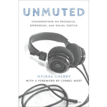 Unmuted by Cherry Myisha Assistant Professor of Philosophy Assistant P
