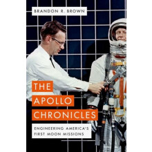 The Apollo Chronicles by Brown Brandon R. Professor of Physics Profess