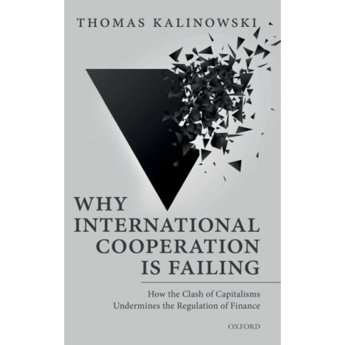 Why International Cooperation is Failing by Kalinowski Thomas Professo