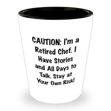 Chef's Warning: I'm a Retired Chef, Stay at Your Own Risk 1.5oz White Ceramic Shot Glass, Ideal Gift for Dad's Day