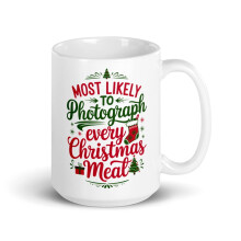 Family Matching Xmas White Glossy Mug, Most Likely to Photograph Every Christmas Meal (15 oz)