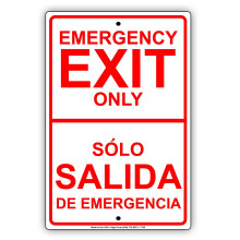 Emergency Exit Only Sólo Salida De Emergencia English Spanish Dual Language Aluminium Metal Sign Size: 8 x 12 inch
