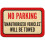 No Parking Unauthorized Vehicles Will Be Towed Sign 1