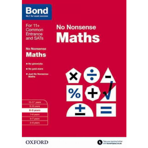Bond: Maths: No Nonsense : 8-9 Years