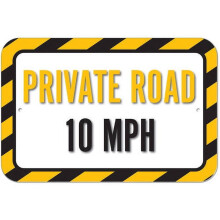 Private Road 10 MPH Sign