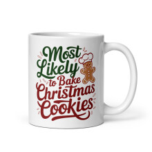 Family Matching Xmas White Glossy Mug, Most Likely To Bake Christmas Cookies (11 oz)