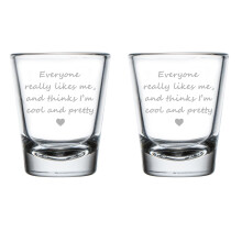 Set of 2 Shot Glasses 1.75oz Shot Glass Gift Everyone Really Likes Me Funny