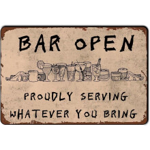 Bar Open Proudly Serving Whatever You Bring Tin Sign 8"x12" Metal Wall Art for Indoor Outdoor, Compatible with Man Cave Club Pub Garage Decor