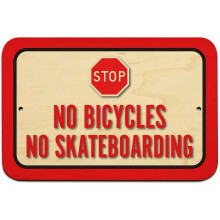 No Bicycles No Skateboarding Sign