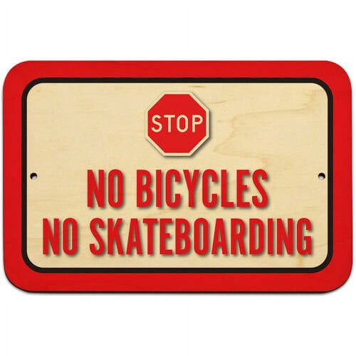 No Bicycles No Skateboarding Sign
