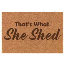 That's What She Shed Said Funny Doormat Brown Natural Coir Rectangular Front Entry Non Slip Door Mat (16 in. x 24 in.)