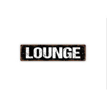 Lounge Sign Break Room Small Business Reception Lobby Parlor Cigar Den Man Cave Rustic Street Metal Sign or Door Name Plate Plaque Size: 4 x 16 Inch