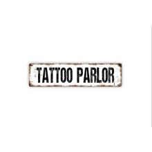(Aluminum metal) Tattoo Parlor Sign Funny Rustic Metal Sign Rustic Street Sign or Door Name Plate Plaque Size: 4 x 16 Inch