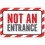 Not An Entrance Sign 1